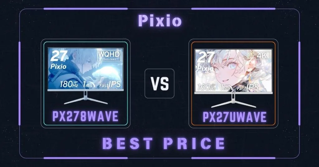 PX278WaveとPX27UWaveの違いを比較｜Pixioピクシオゲーミング